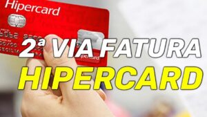 Como emitir a 2ª via do seu cartão Hipercard