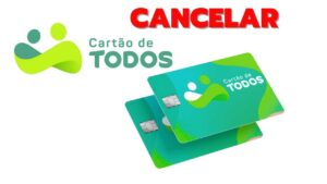 Como Cancelar o Cartão de Todos